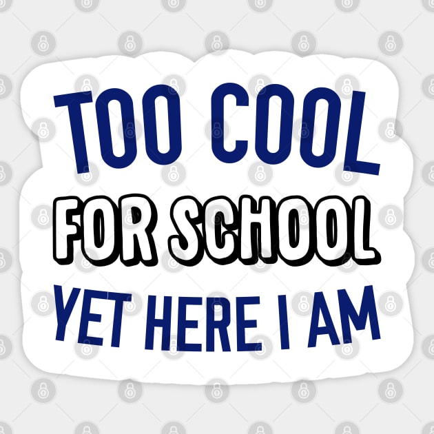 Too Cool for School Sticker by giovanniiiii